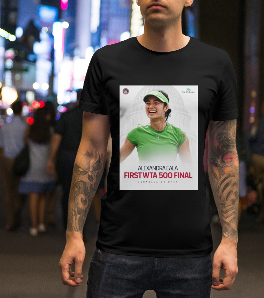 Alexandra Eala First WTA 500 Final Mubadala DC Open Capitol Building T-Shirt