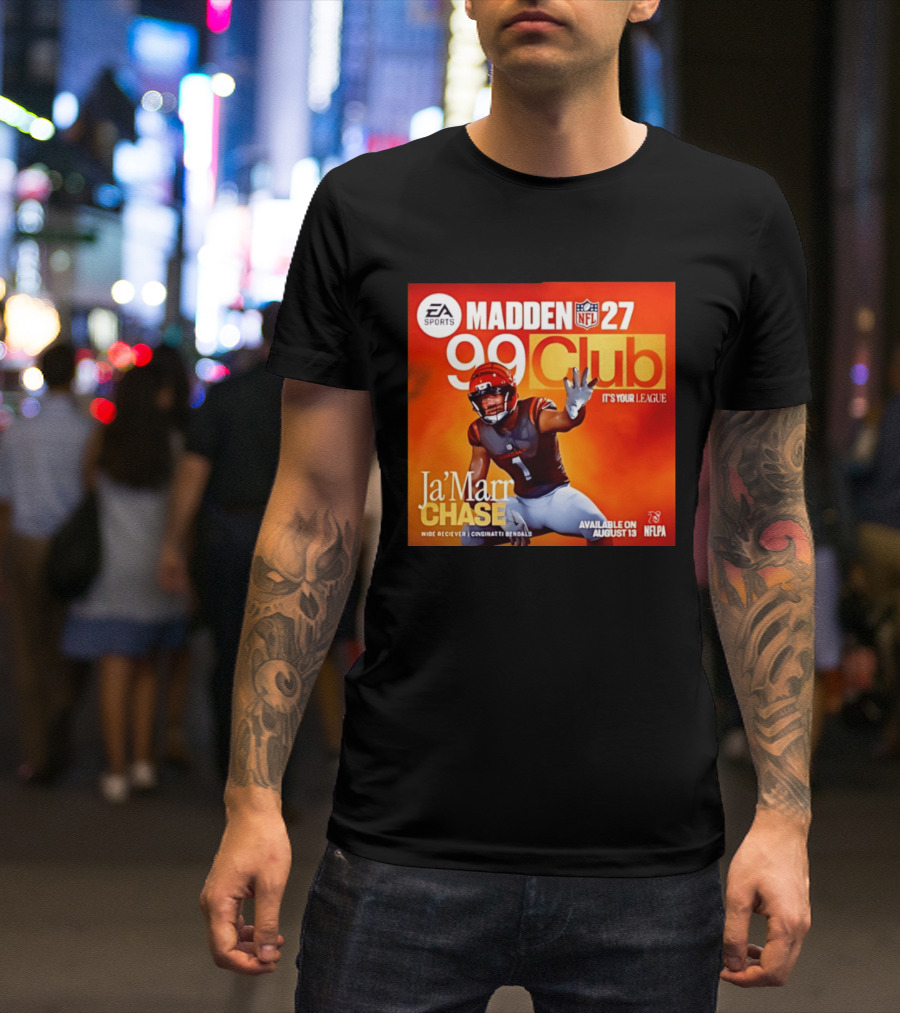 Ja'Marr Chase Cincinnati Bengals EA Sports Madden 27 99 Club NFLPA Available August 13 T-Shirt