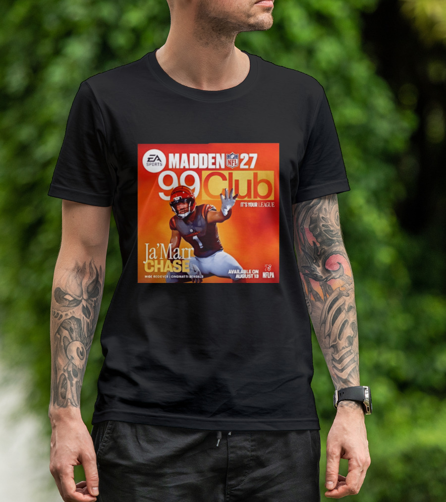 Ja'Marr Chase Cincinnati Bengals EA Sports Madden 27 99 Club NFLPA Available August 13 T-Shirt
