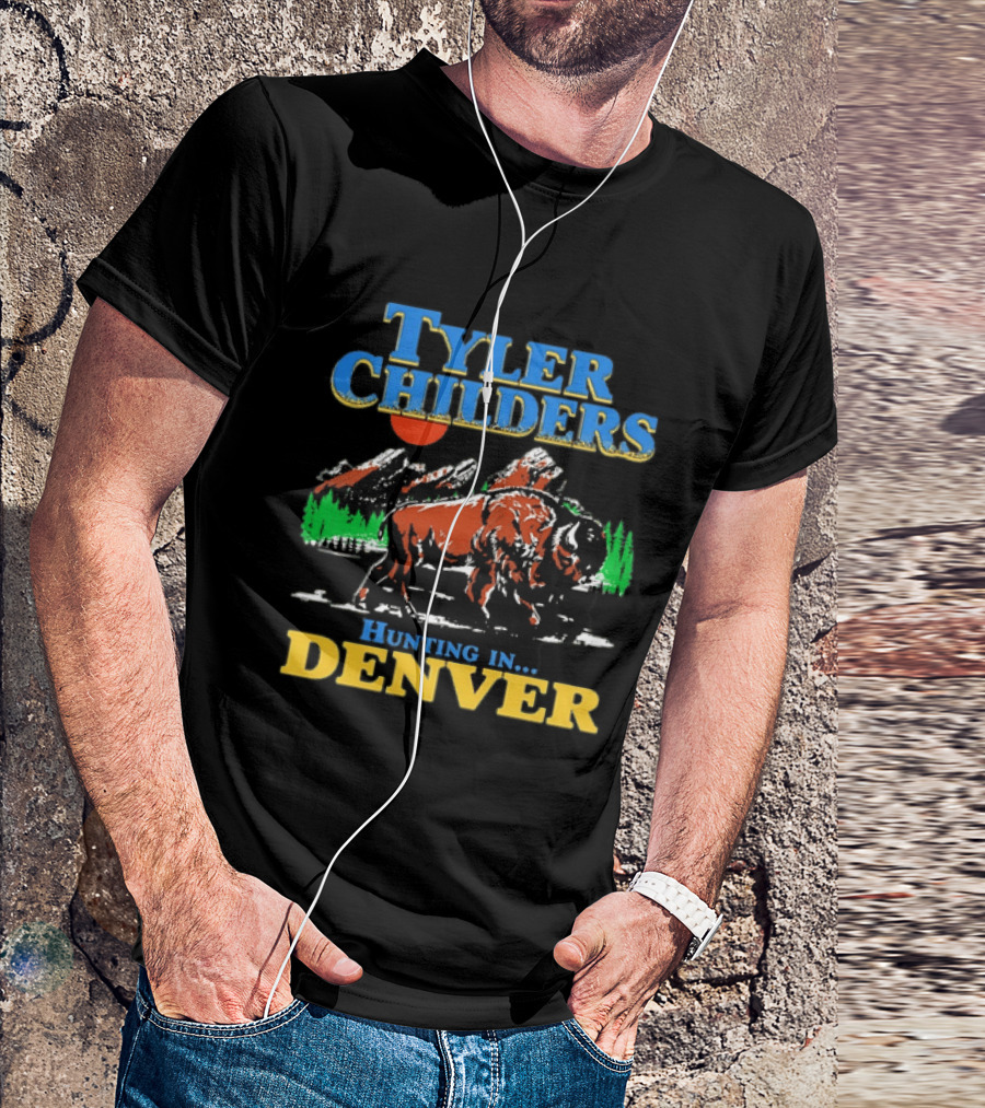 Tyler Childers Hunting In Denver Country Music Buffalo Mountains T-Shirt