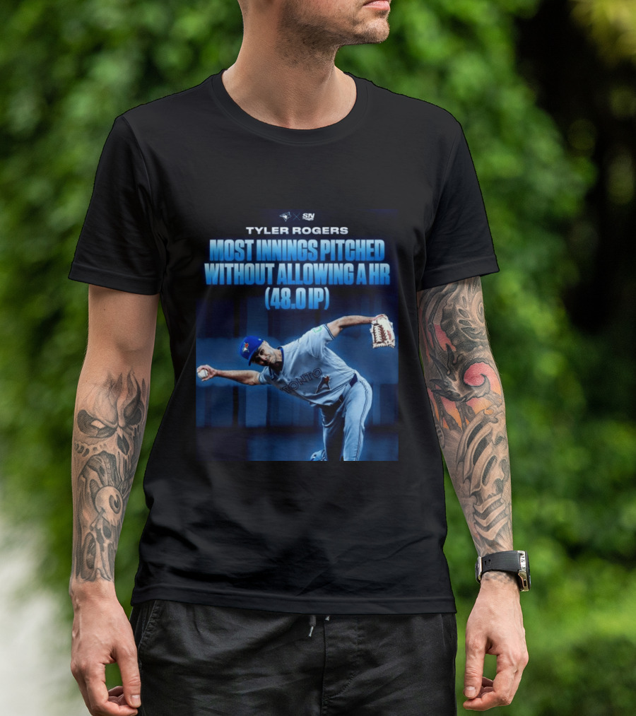 Tyler Rogers Most Innings Pitched Without Allowing A HR 48.0 IP Toronto T-Shirt