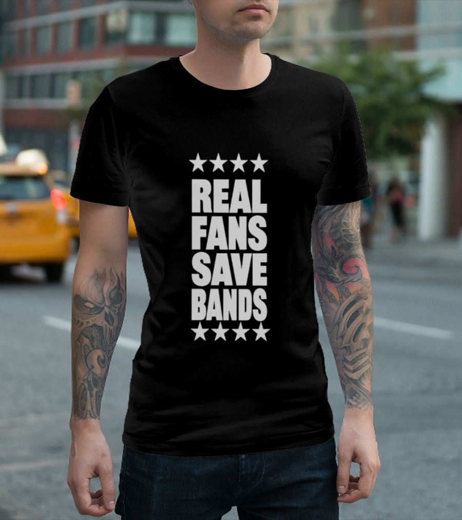 Real Fans Save Bands Music Appreciation Stars T-Shirt