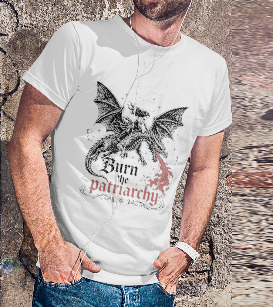 Burn The Patriarchy Dragon Rider Feminist Empowerment Fantasy T-Shirt