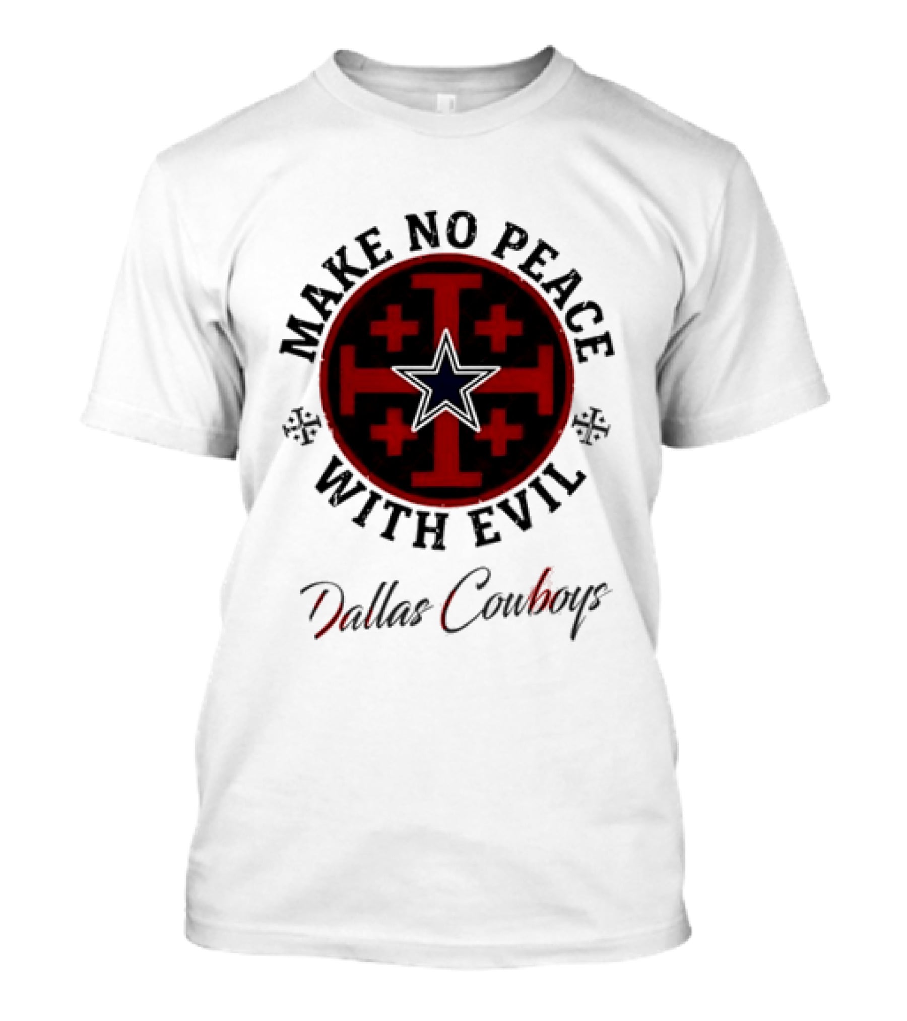 Dallas Cowboys Make No Peace With Evil Star And Cross T-Shirt