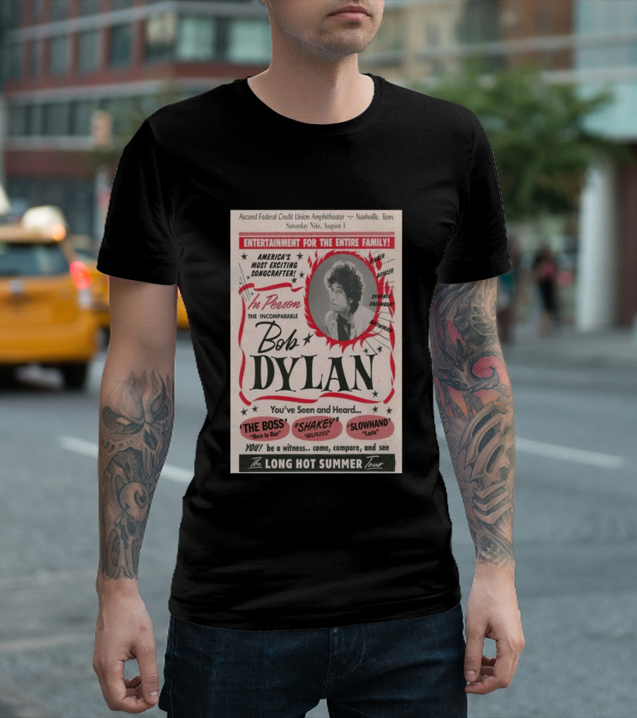 Ascend Amphitheater Nashville Bob Dylan Incomparable Songcrafter August 1 Performance T-Shirt