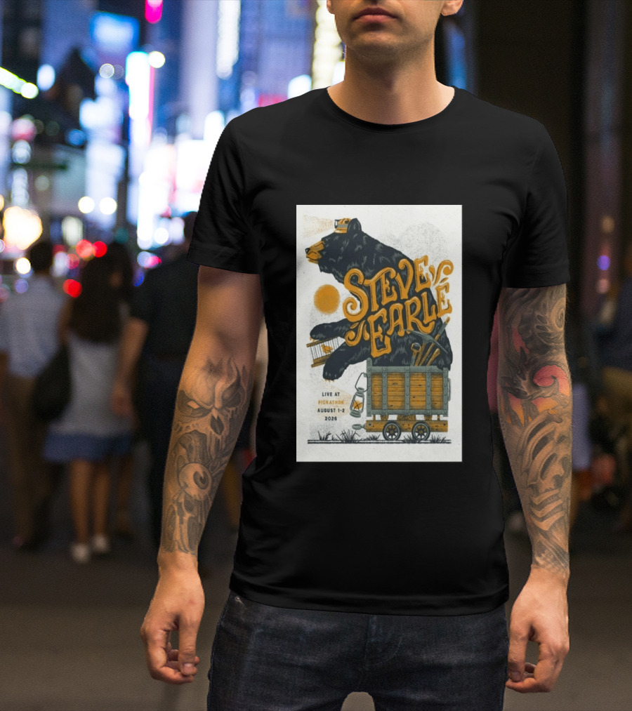 Steve Earle Pickathon Live August 1 2 2026 Event Bear T-Shirt