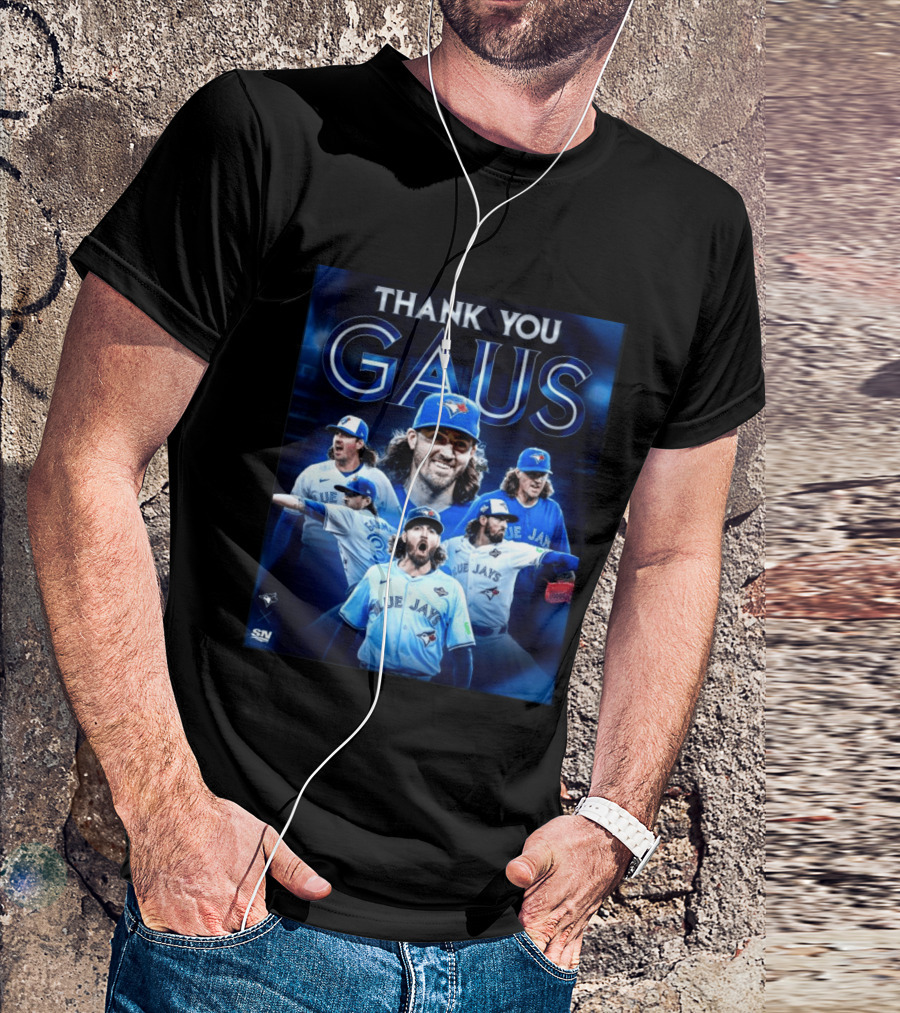 Thank You Gaus Blue Jays Toronto MLB Baseball T-Shirt