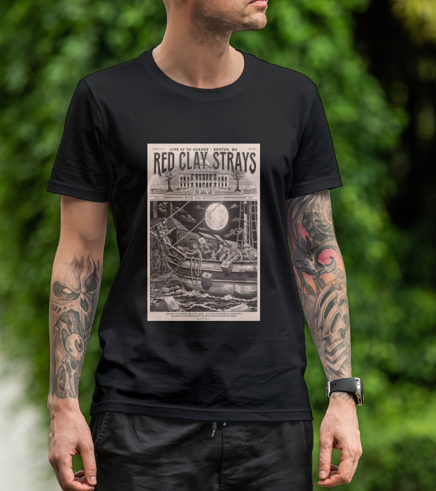 Red Clay Strays August 1 2026 TD Garden Live Boston MA With The Revivalists T-Shirt