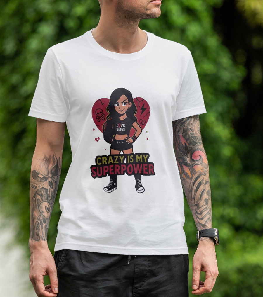 Love Bites Crazy Is My Superpower Cartoon Rock Girl Skull Heart T-Shirt