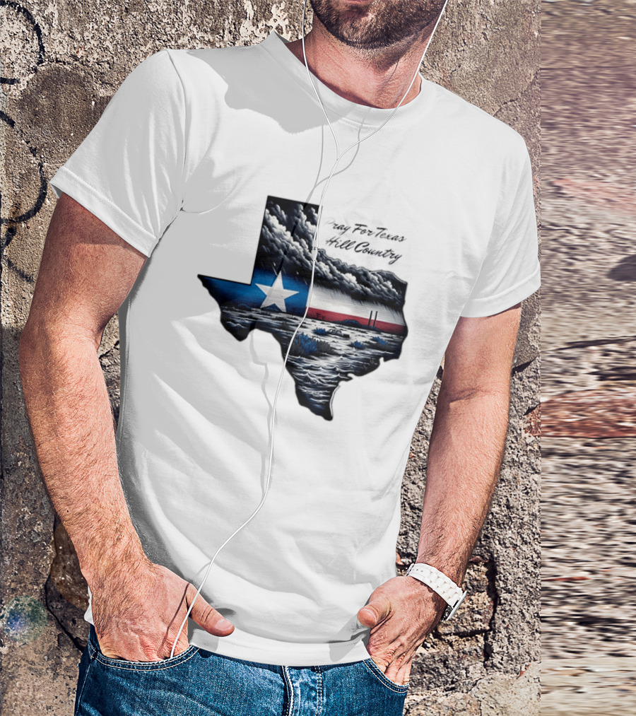 Pray For Texas Hill Country Map Texas Flag Storm Clouds T-Shirt