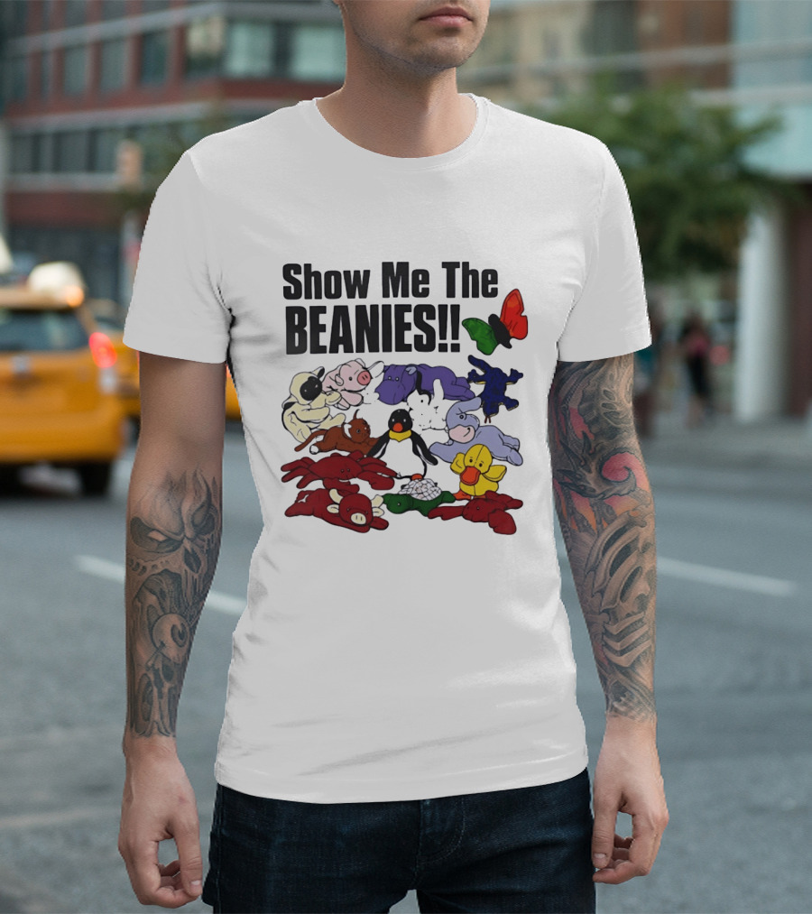 Show Me The Beanies Beanie Babies 90s Nostalgia Collection T-Shirt