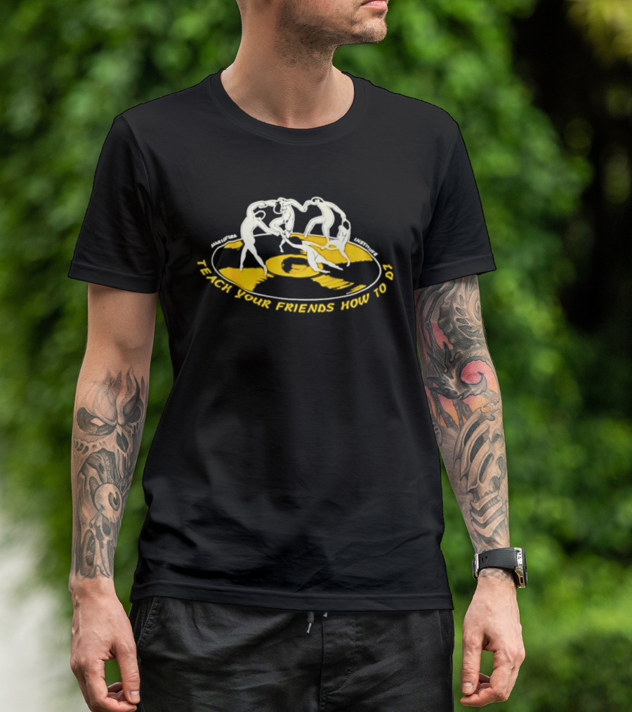 Matisse Dance Marina Bay Institute Teach Your Friends How To DJ T-Shirt