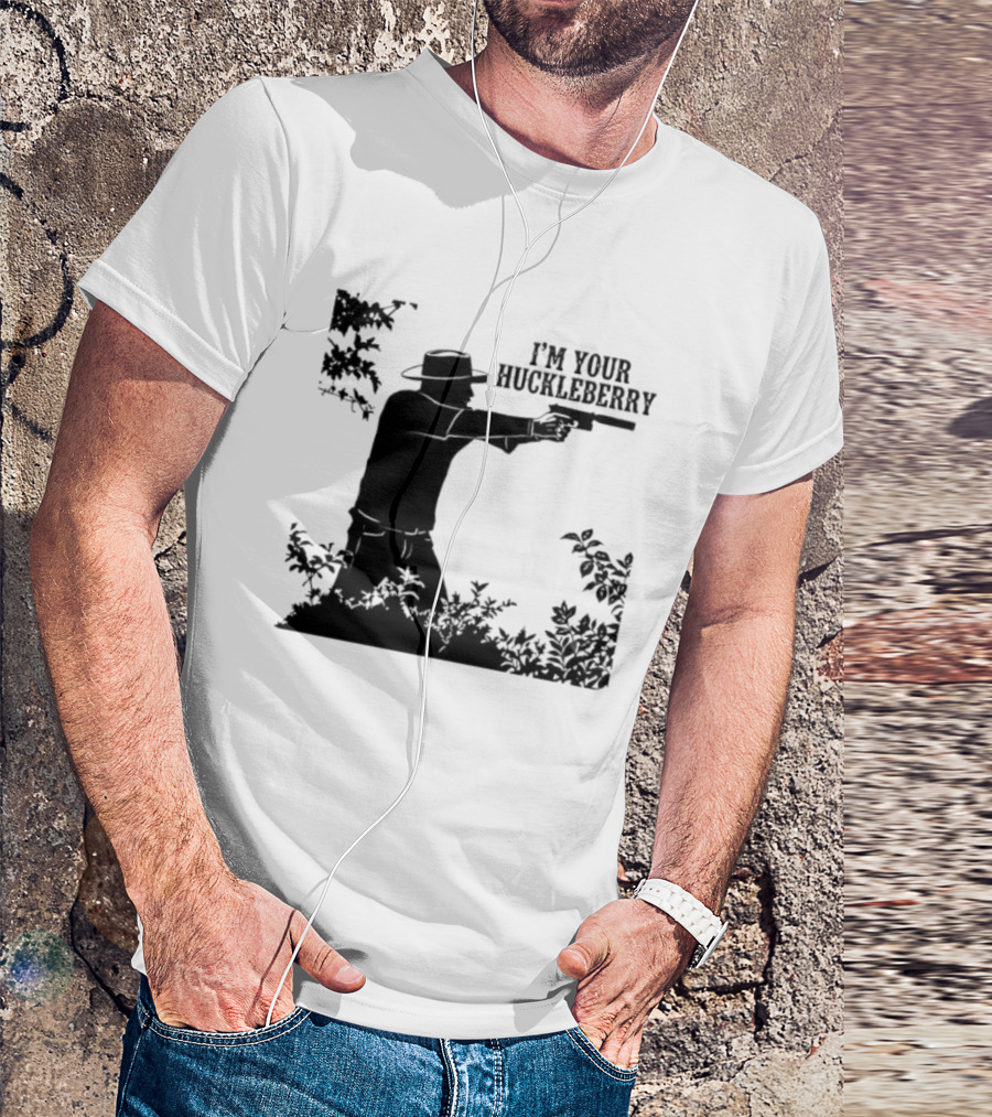 I'm Your Huckleberry Western Silhouette With Gun T-Shirt