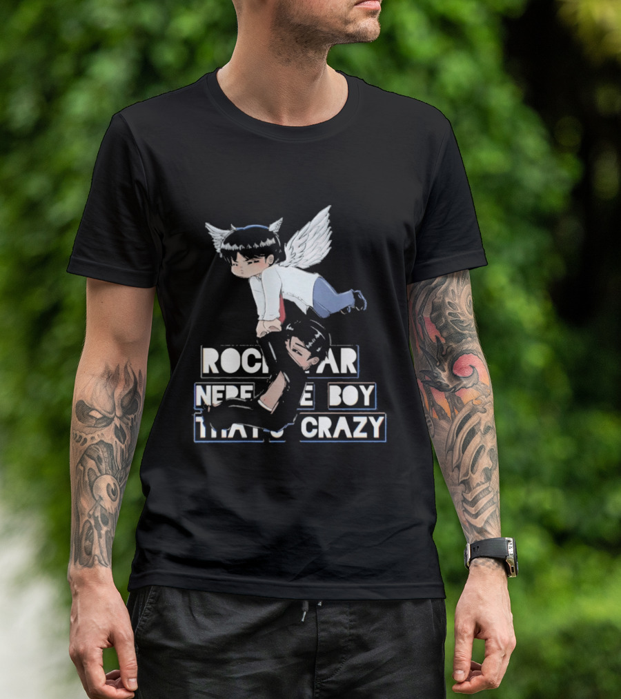 Rockstar Never The Boy That's Crazy T-Shirt