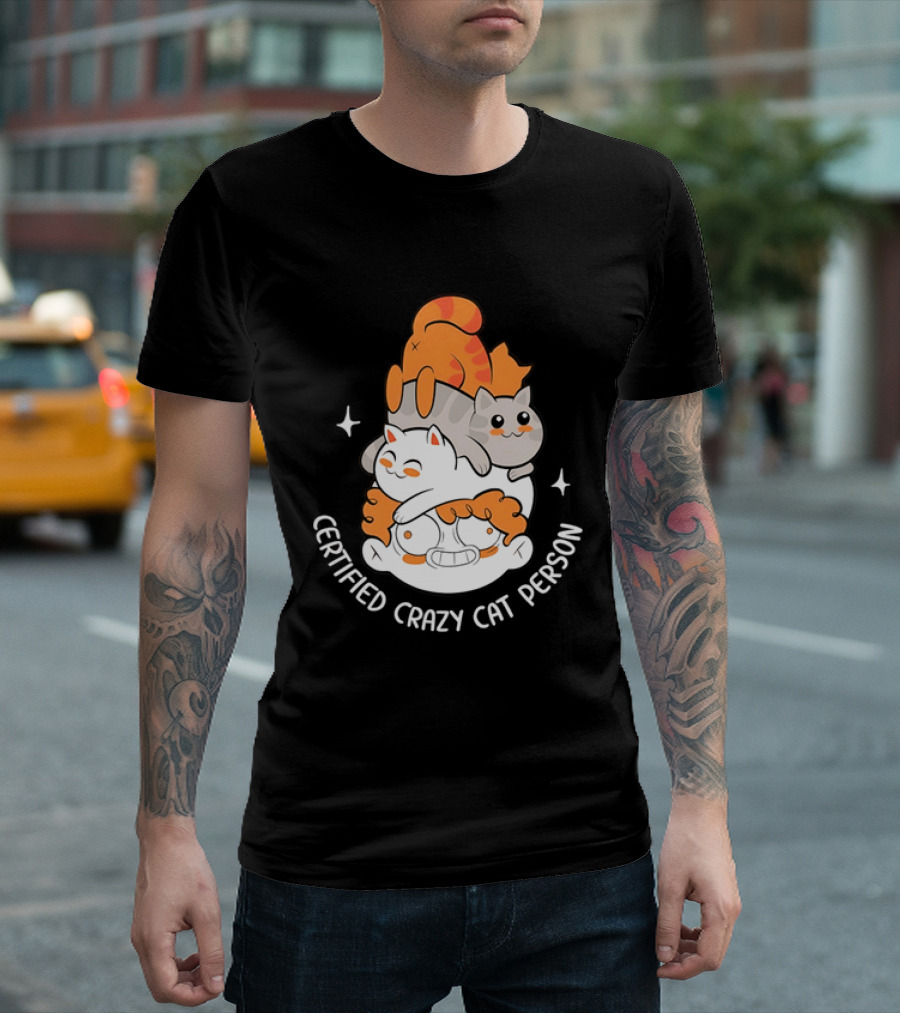 Certified Crazy Cat Person Playful Cartoon Cats T-Shirt