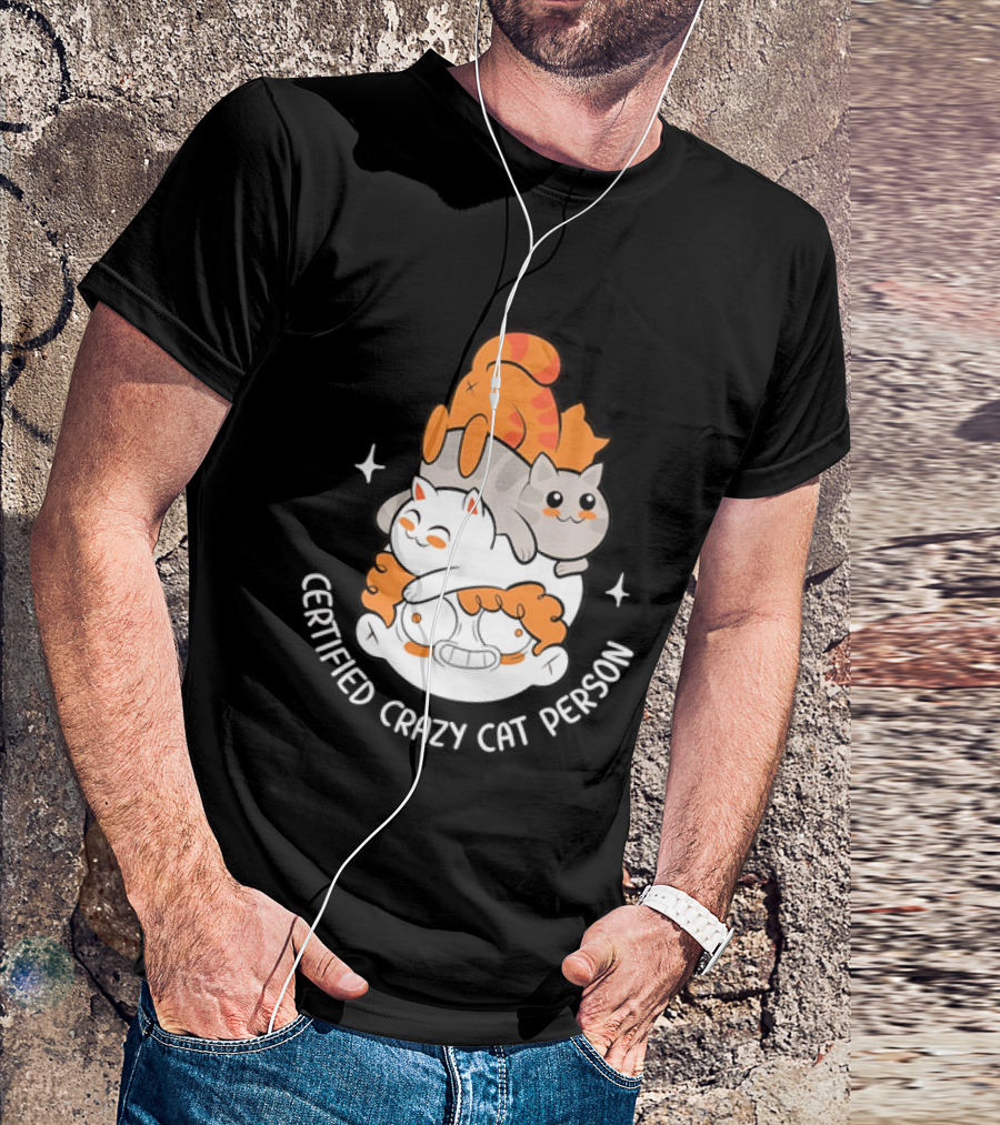 Certified Crazy Cat Person Playful Cartoon Cats T-Shirt