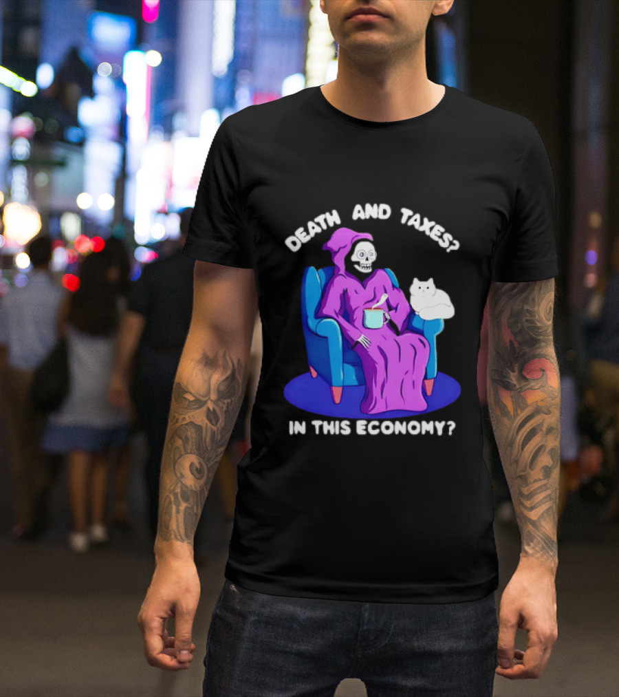 Death And Taxes Grim Reaper With Cat In This Economy T-Shirt