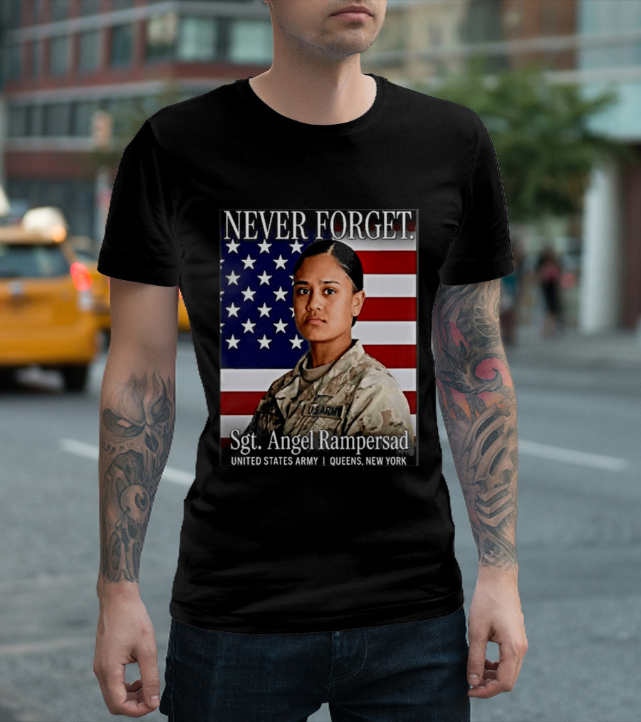 Never Forget Sgt Angel Rampersad United States Army Queens New York American Flag T-Shirt