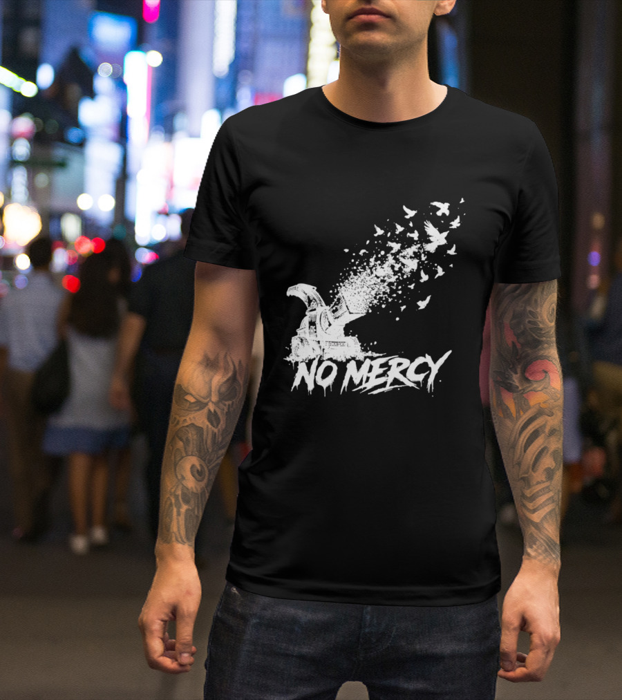 No Mercy Wood Chipper Bird Shredder T-Shirt