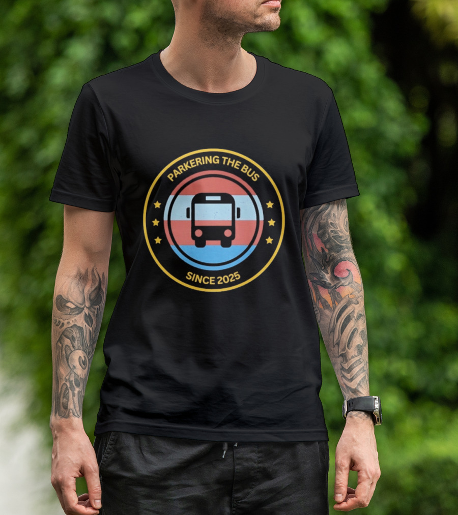 Parkering The Bus Since 2025 Badge Icon With Stars T-Shirt