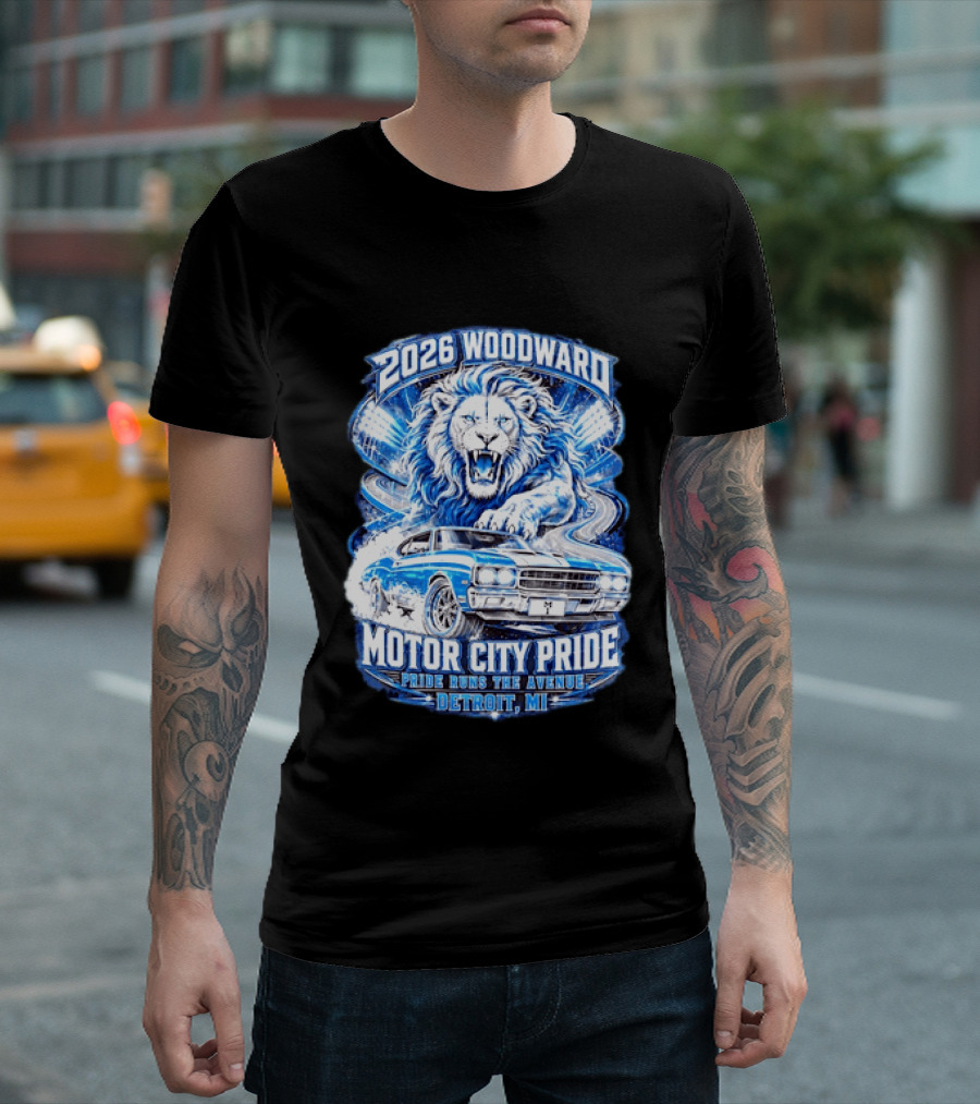 2026 Woodward Motor City Pride Lion And Classic Car Detroit MI Pride Runs The Avenue T-Shirt