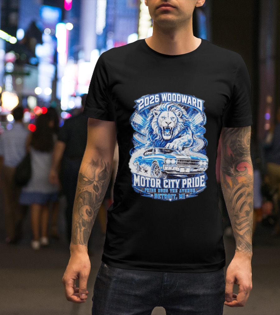 2026 Woodward Motor City Pride Lion And Classic Car Detroit MI Pride Runs The Avenue T-Shirt