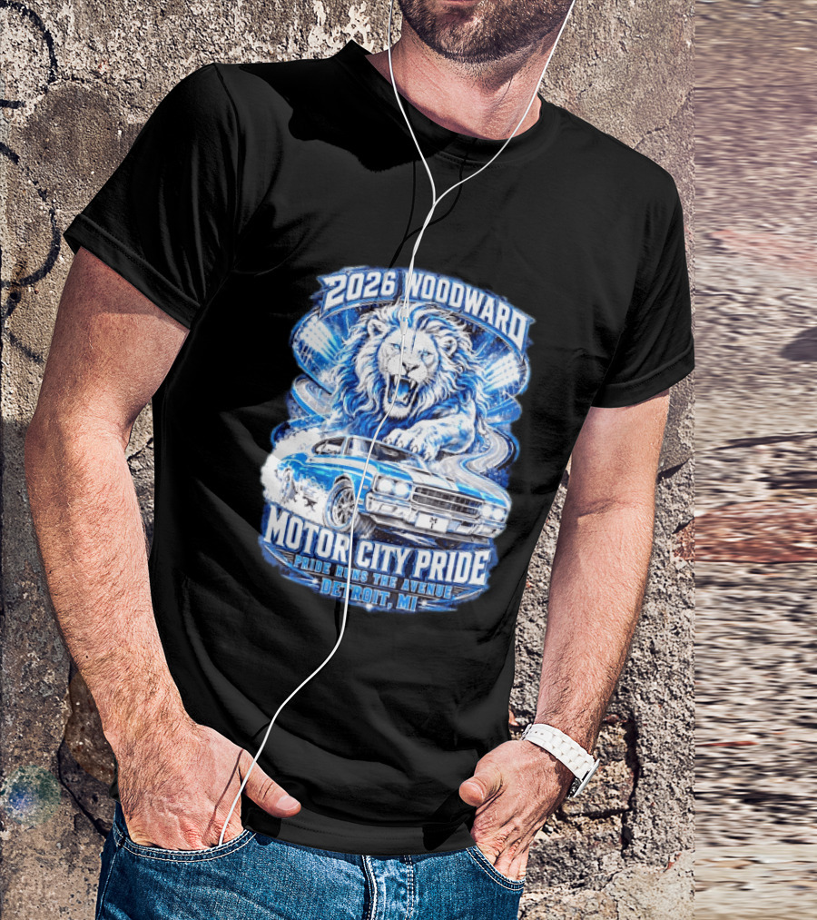 2026 Woodward Motor City Pride Lion And Classic Car Detroit MI Pride Runs The Avenue T-Shirt
