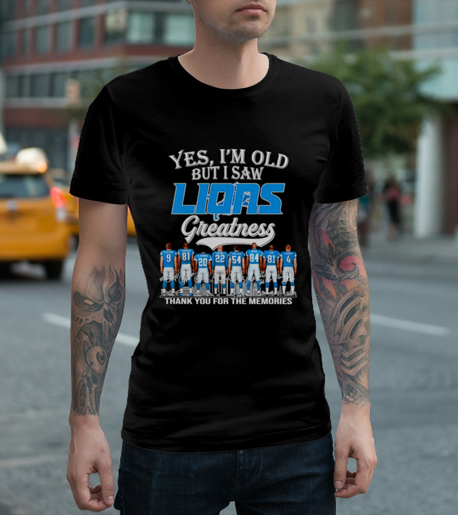 Yes I'm Old But I Saw Lions Greatness Thank You For The Memories T-Shirt