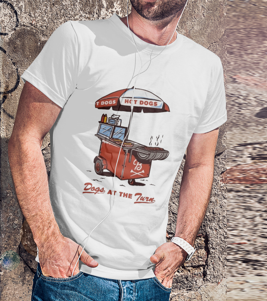 Dogs At The Turn Hot Dogs Cart With Tasty Grilled Food T-Shirt