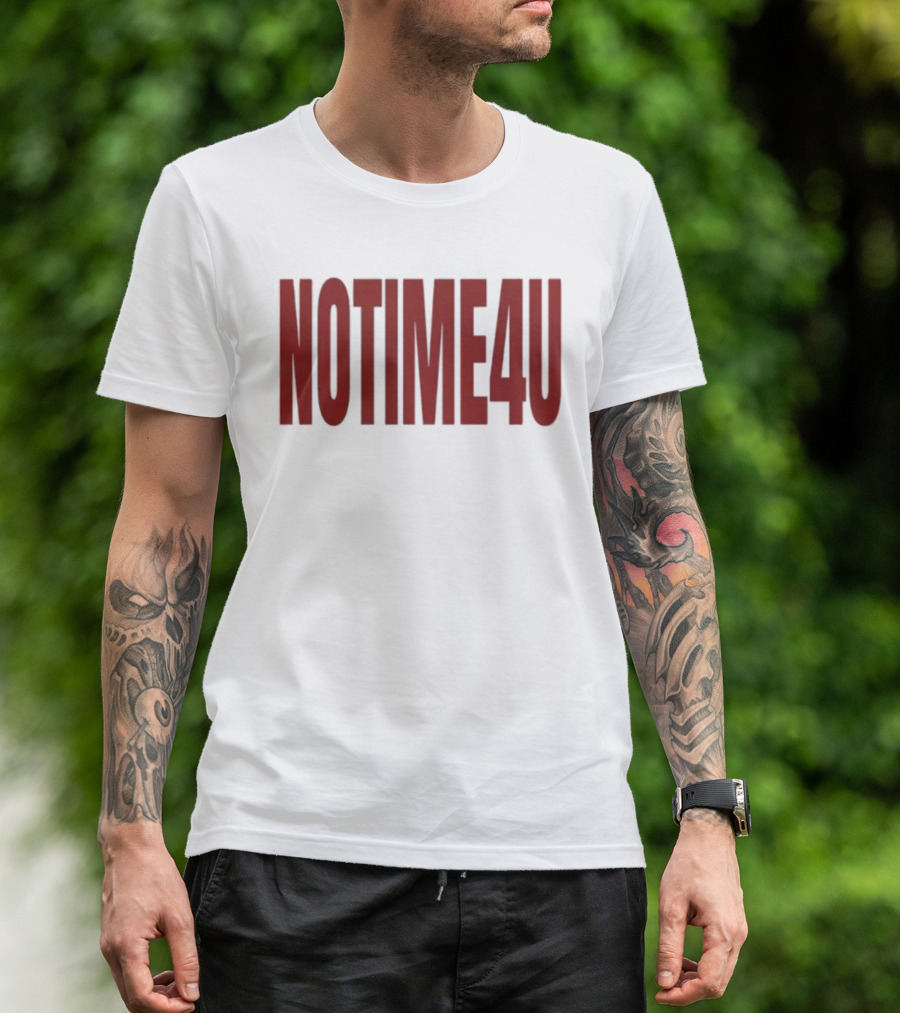 No Time 4 U Minimalist T-Shirt