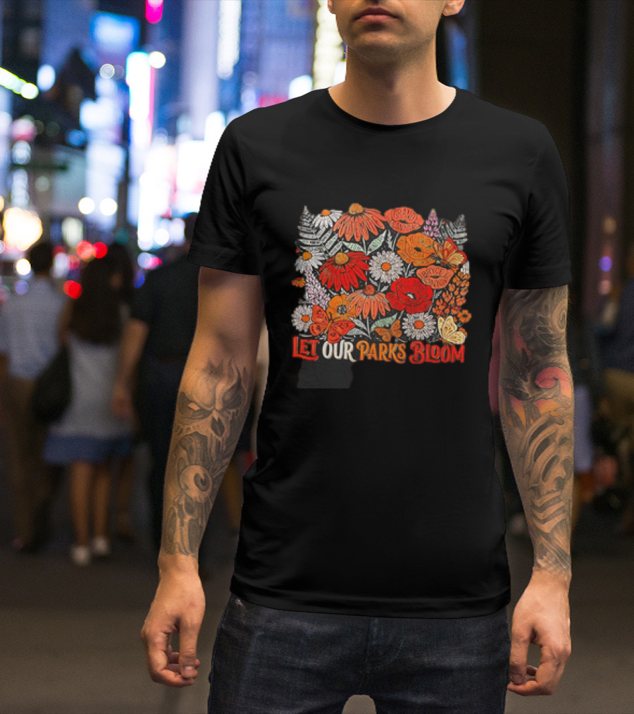 Let Our Parks Bloom Wildflower 63 National Parks T-Shirt