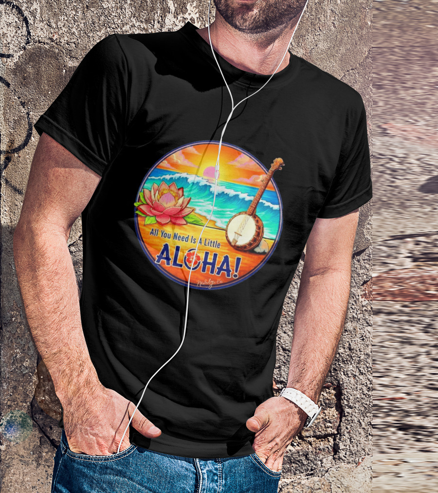 All You Need Is A Little Aloha Lotus Flower Sunset Ocean Banjo T-Shirt