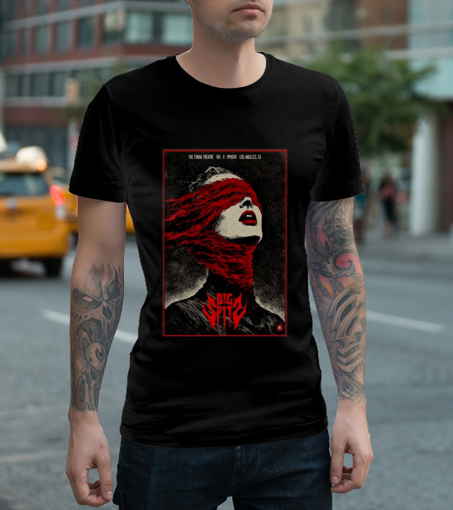 Dig Spit The Fonda Theatre Los Angeles CA VIII V MMXXVI T-Shirt