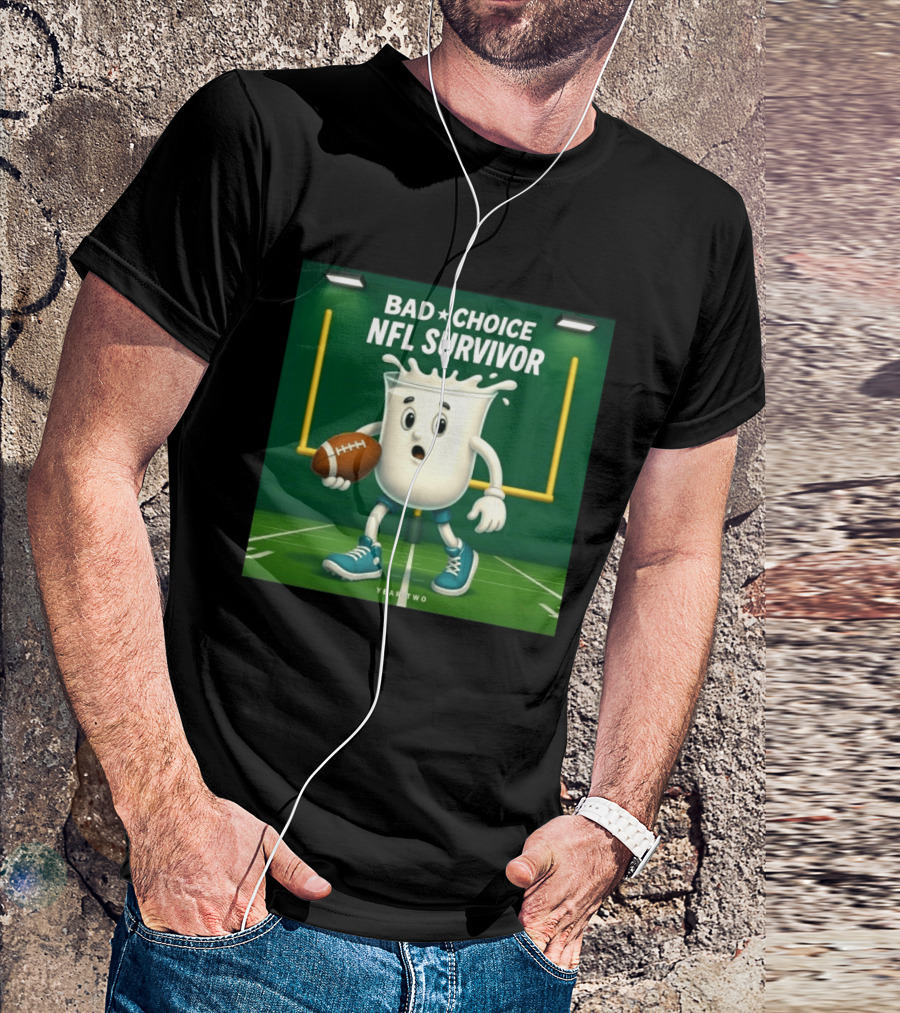 Bad Choice NFL Survivor Year Two Football Milk T-Shirt