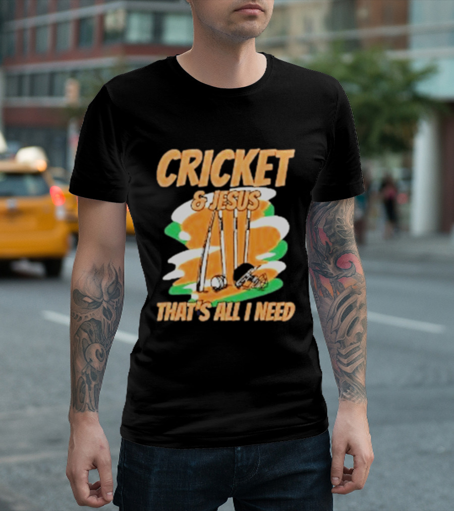 Cricket & Jesus That's All I Need Stumps Bails Bat And Ball T-Shirt