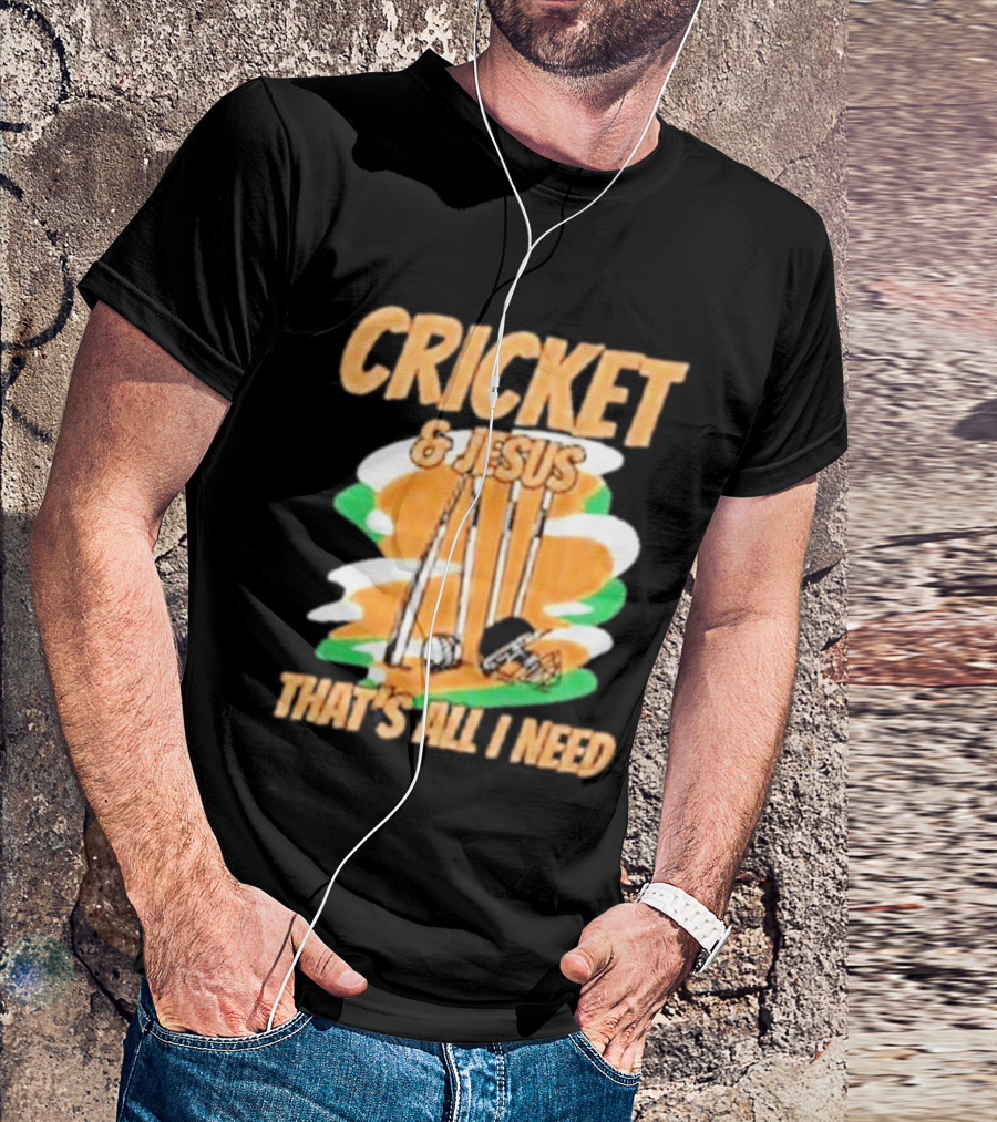 Cricket & Jesus That's All I Need Stumps Bails Bat And Ball T-Shirt