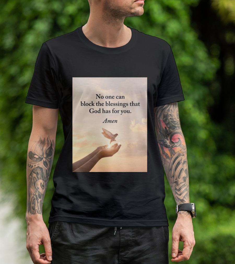 No One Can Block The Blessings That God Has For You Amen Hands Dove Sky Scene T-Shirt