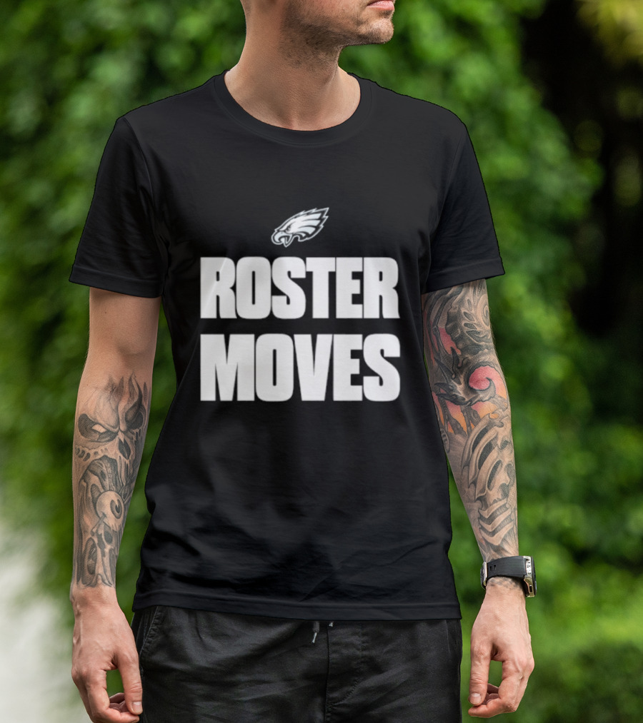 Philadelphia Eagles Roster Moves Team T-Shirt