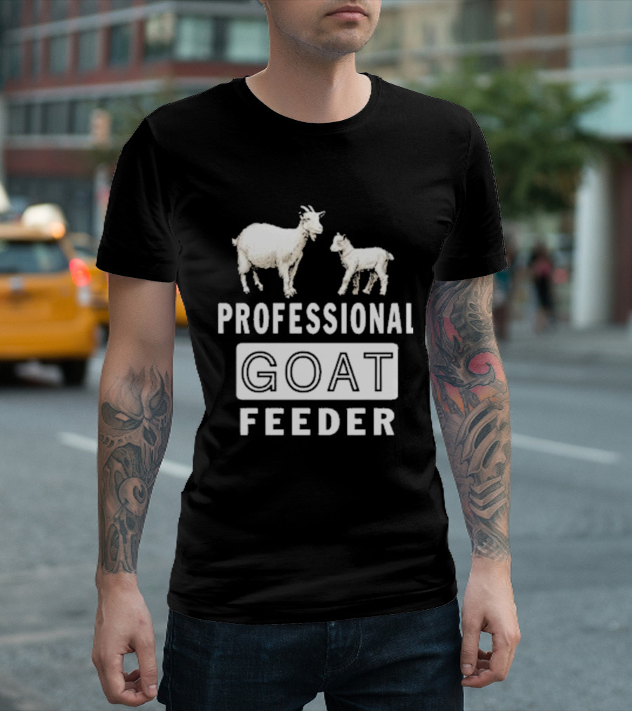 Professional Goat Feeder Funny Farmer Livestock Care T-Shirt