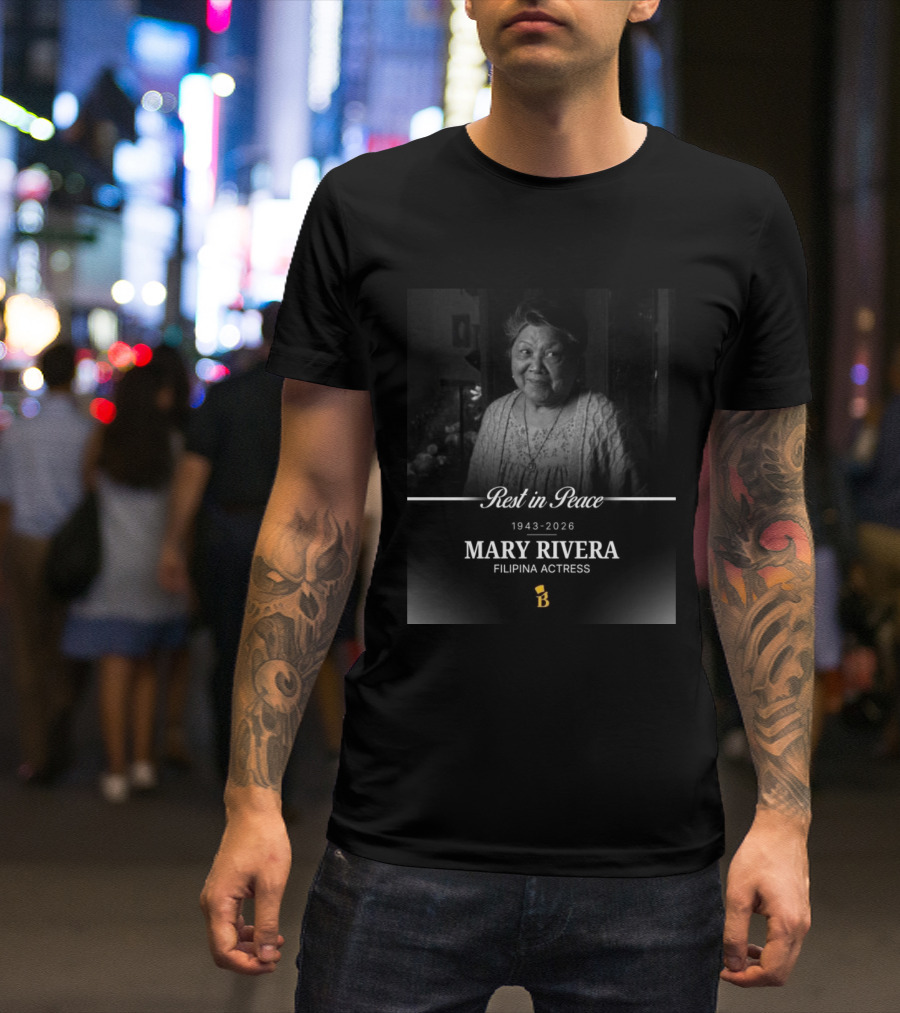 Rest In Peace 1943 2026 Mary Rivera Filipina Actress T-Shirt