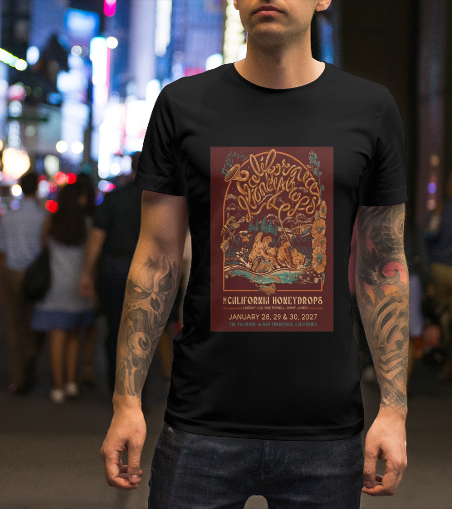 The California Honeydrops Live At The Fillmore San Francisco January 28 30 2027 With Lindsay Lou Mae Powell Jimmy James T-Shirt