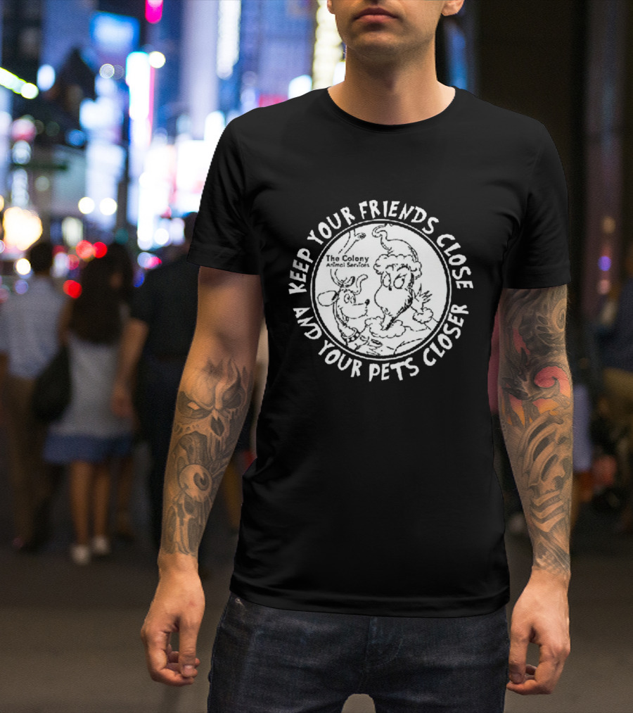 The Grinch Keep Your Friends Close And Your Pets Closer Charcoal T-Shirt