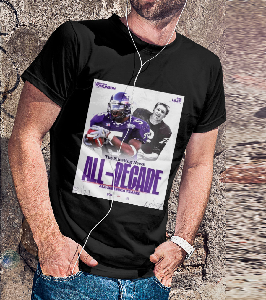 TCU Sporting News All Decade All America Teams LaDainian Tomlinson Bob Lilly T-Shirt