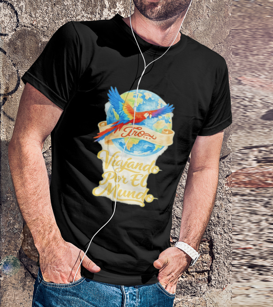 Tro Macaw Flying Across Globe Viaje Por El Mundo T-Shirt