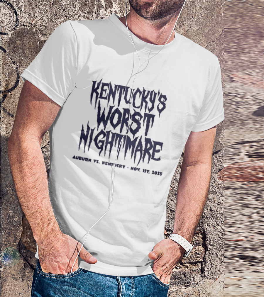 Kentucky's Worst Nightmare Auburn Vs Kentucky Nov 1st 2025 T-Shirt