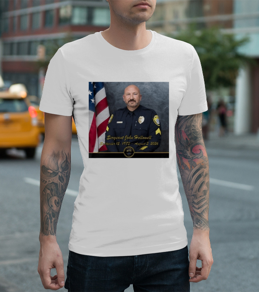 Sergeant John Hollowell September 12 1973 August 3 2026 Memorial USA Flag Police T-Shirt
