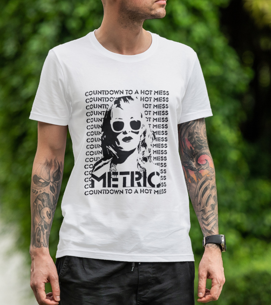 Metric Countdown To A Hot Mess Emily Haines T-Shirt