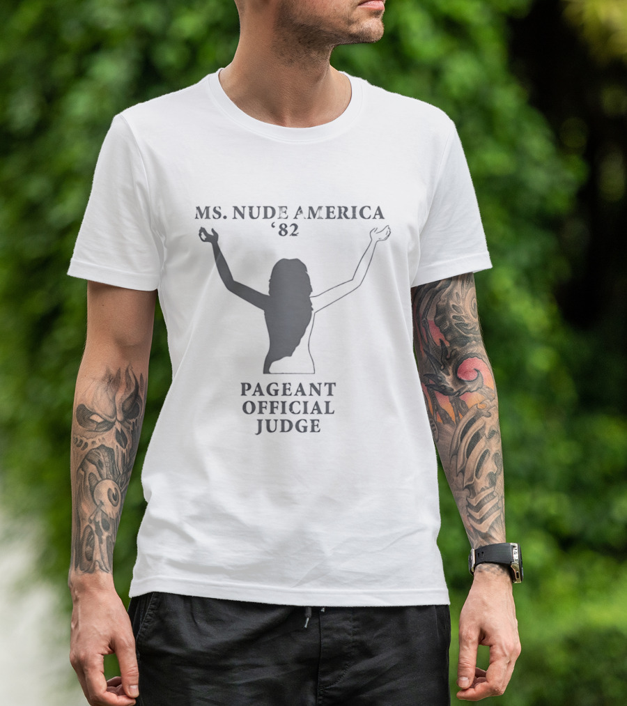 Ms Nude America '82 Pageant Official Judge T-Shirt