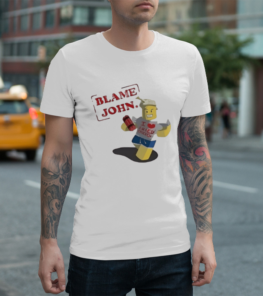 Blame John I Love Fried Chicken Classic Shedletsky Roblox T-Shirt