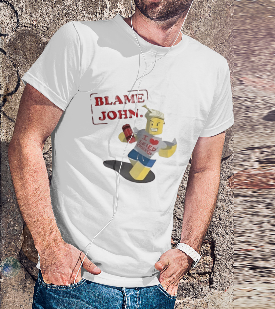 Blame John I Love Fried Chicken Classic Shedletsky Roblox T-Shirt